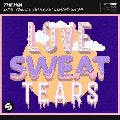 Love, Sweat & Tears (feat. Danny Shah) [Extended Mix]/The Him