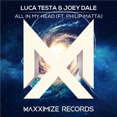 シングル/All In My Head (feat. Philip Matta) [Extended Mix]/Luca Testa & Joey Dale