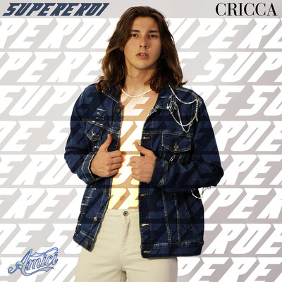 シングル/Supereroi/Cricca