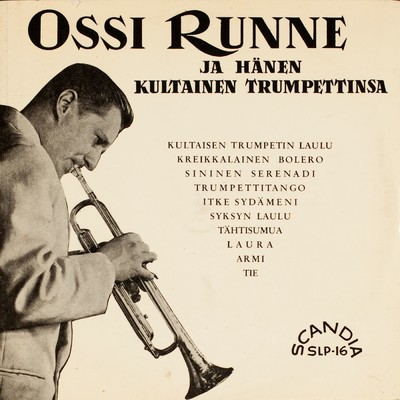 アルバム/Ossi Runne ja hanen kultainen trumpettinsa/Ossi Runne