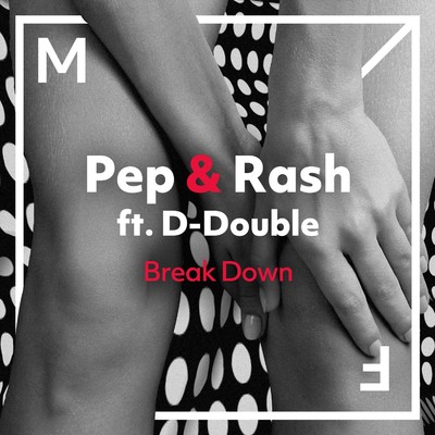 Breakdown (feat. D-Double)/Pep & Rash