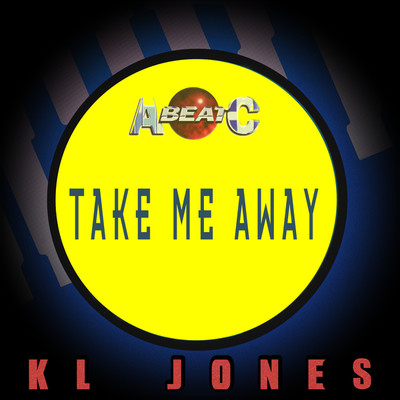 TAKE ME AWAY (Original ABEATC 12” master)/K.L.JONES