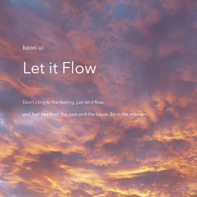 Let it Flow/宇井かおり