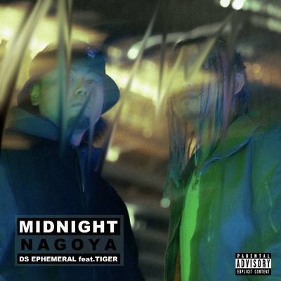シングル/Midnight NAGOYA (feat. Tiger)/Ds Ephemeral