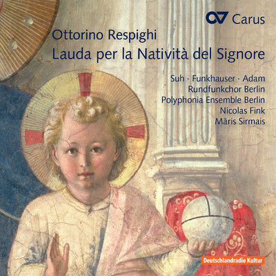 Ottorino Respighi: Lauda per la Nativita del Signore/Various Artists