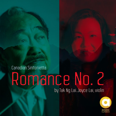 Romance No. 2 for Violin and String Ensemble (featuring Joyce Lai)/Canadian Sinfonietta