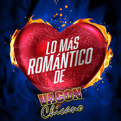 アルバム/Lo Mas Romantico De/Vagon Chicano