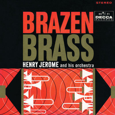アルバム/Brazen Brass/Henry Jerome & His Orchestra