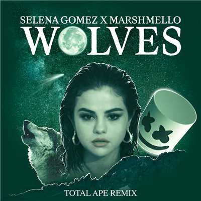 シングル/Wolves (Total Ape Remix)/セレーナ・ゴメス／Marshmello
