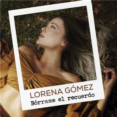 シングル/Borrame El Recuerdo/Lorena Gomez