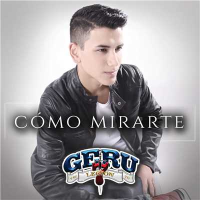 シングル/Como Mirarte/Geru Y Su Legion 7