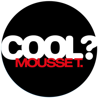 Is It 'Cos I'm Cool？/MOUSSE T.