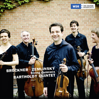 Bruckner: String Quintet in F Major, WAB 112 ／ Zemlinsky: String Quintet in D Minor/Bartholdy Quintett