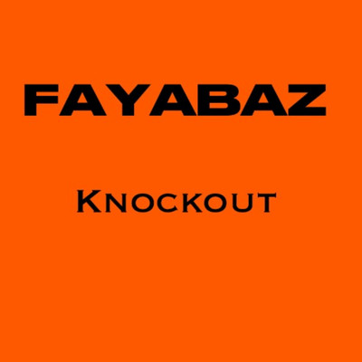 Knockout/Fayabaz