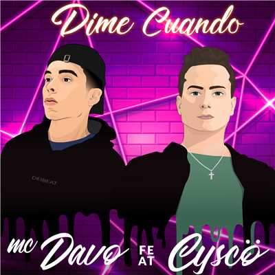 Dime Cuando (feat. MC Davo)/Ochentay7