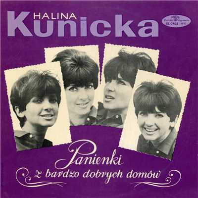 アルバム/Panienki z bardzo dobrych domow/Halina Kunicka