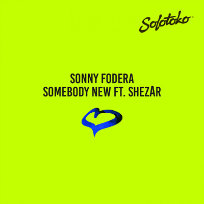 シングル/Somebody New (feat. ShezAr)/Sonny Fodera