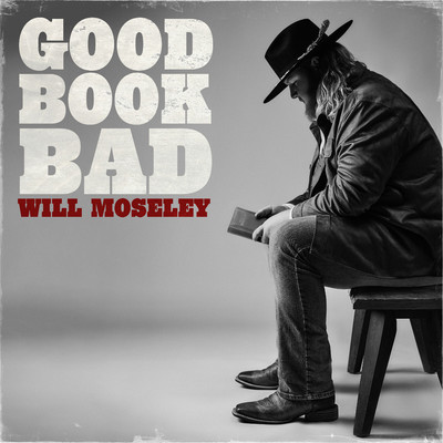 Good Book Bad/Will Moseley