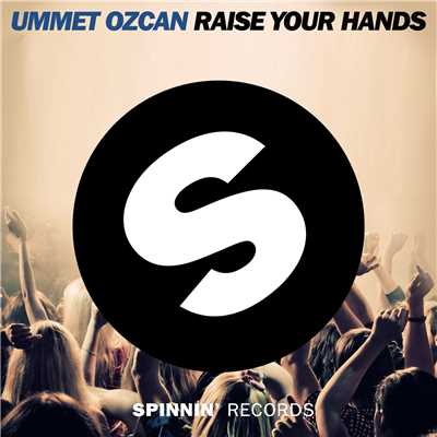 シングル/Raise Your Hands/Ummet Ozcan