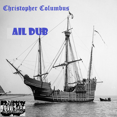 シングル/Christopher Columbus/Ail Dub