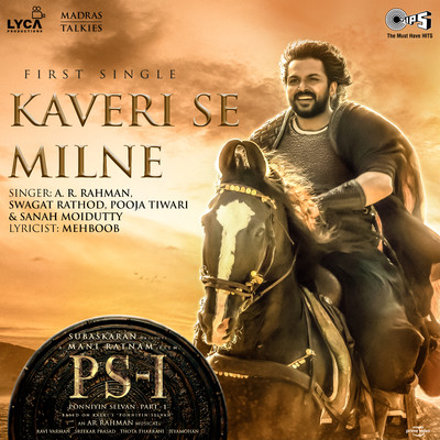 シングル/Kaveri Se Milne (From ”PS-1”) [Hindi]/A. R. Rahman, Swagat Rathod, Pooja Tiwari, Sanah Moidutty