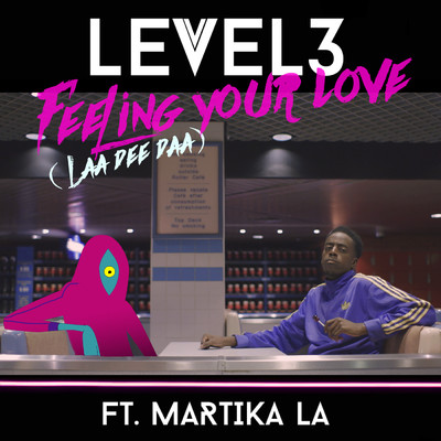 シングル/Feeling Your Love (LaaDeeDaa) feat.Martika LA/Level 3