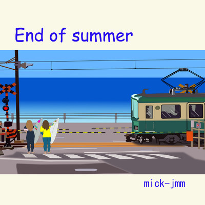 アルバム/End of summer/mick-jmm