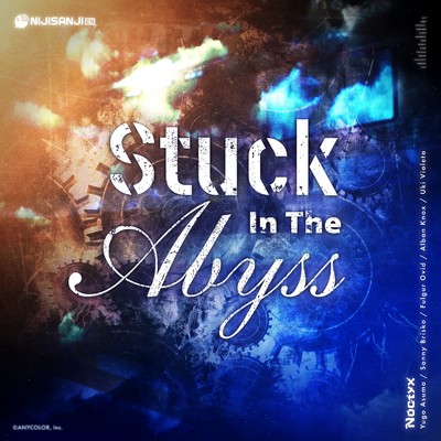 Stuck In The Abyss/Noctyx