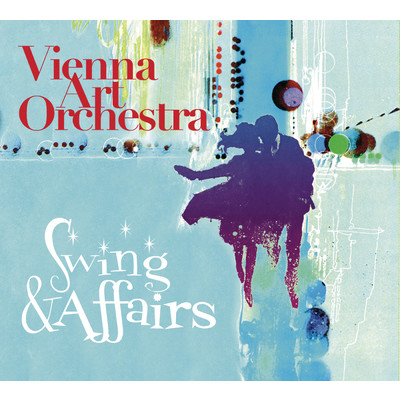 The Ballad Of Sad Young Men/Vienna Art Orchestra／Anna Lauvergnac