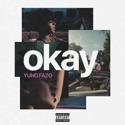 シングル/OKAY (Explicit)/Yung Fazo
