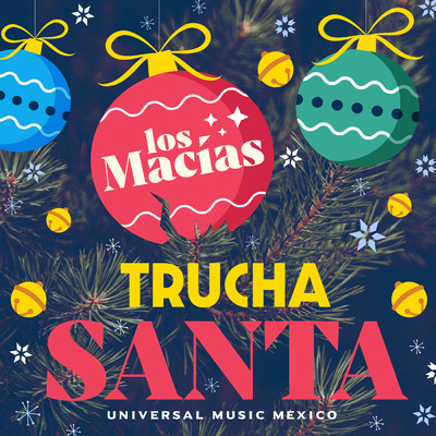Trucha Santa/Los Macias