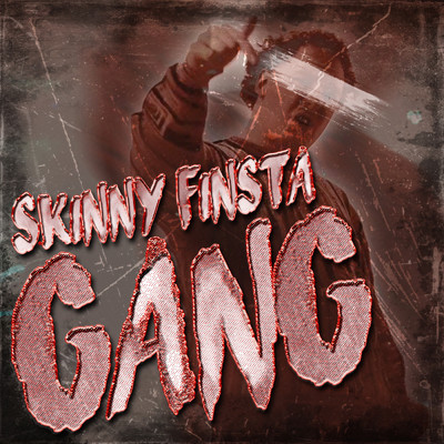 シングル/GANG (Explicit)/Skinny Finsta