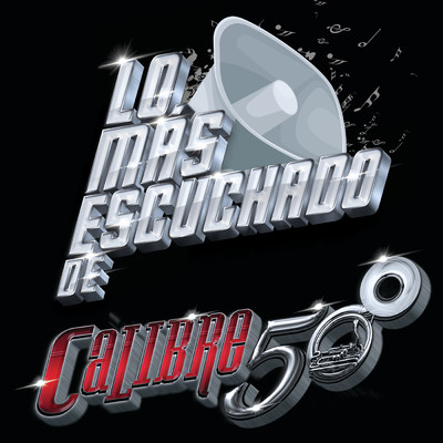 アルバム/Lo Mas Escuchado De/Calibre 50