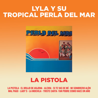 Si Te Vas De Mi/Lyla Y Su Tropical Perla Del Mar
