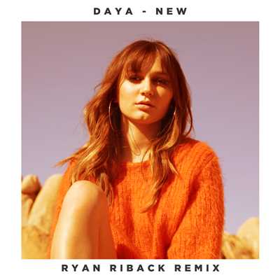シングル/New (Explicit) (Ryan Riback Remix)/デイヤ