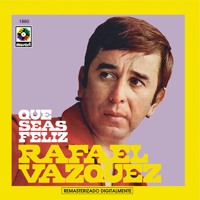 アルバム/Que Seas Feliz/Rafael Vazquez