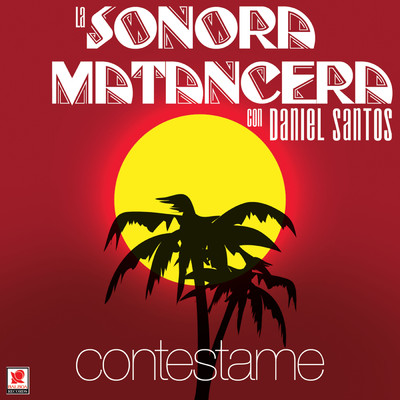 Contestame (featuring Daniel Santos)/Sonora Matancera