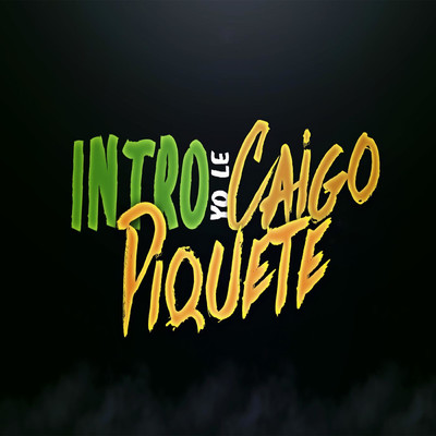 シングル/Intro Yo Le Caigo Piquete/DJ VALEN