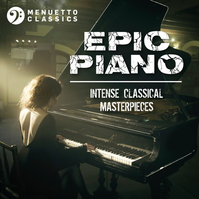 Epic Piano: Intense Classical Masterpieces/Various Artists