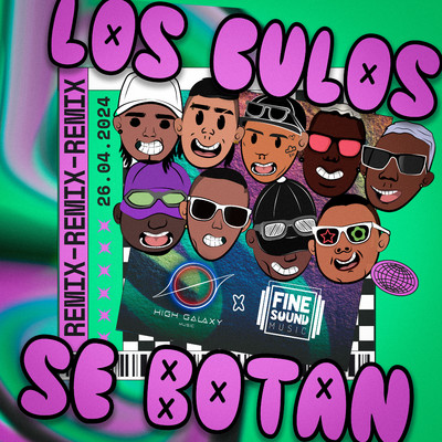 Los Culos Se Botan Remix (feat. Reboll333, Robin Rouse, Los Farandulay, DFZM, High Galaxy Music & FineSound Music)/Maicol La M