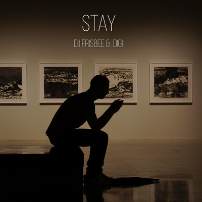 Stay/DJ Frisbee & diGi