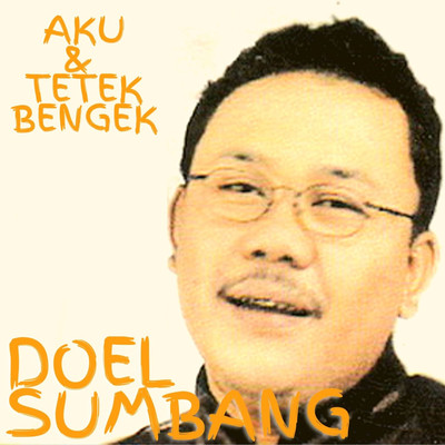 アルバム/Aku Dan Tetek Bengek/Doel Sumbang