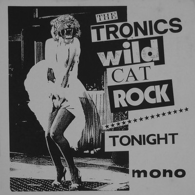 Wild Cat Rock ／ Tonight/The Tronics
