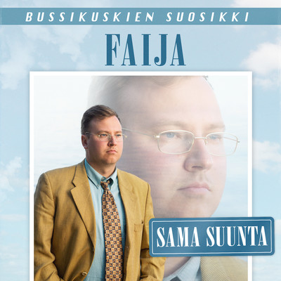 アルバム/Sama suunta/Faija