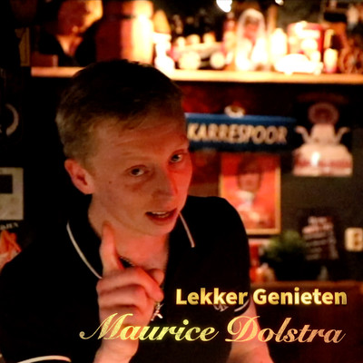 シングル/Lekker Genieten/Maurice Dolstra
