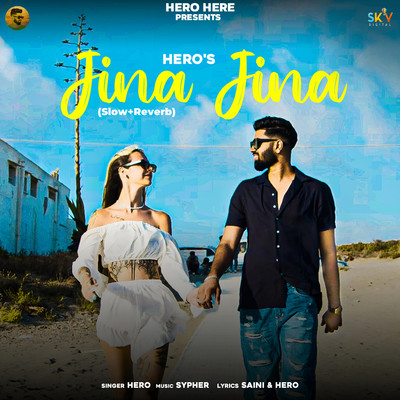 Jina Jina (Slow+Reverb)/Hero