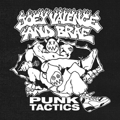 PUNK TACTICS/Joey Valence & Brae