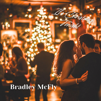 アルバム/It's Christmas Tonight/Bradley McFly