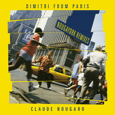 Claude Nougaro & Dimitri From Paris