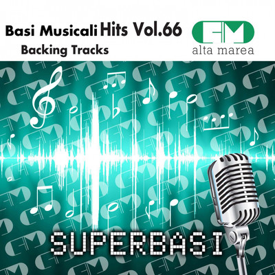 アルバム/Basi Musicali Hits, Vol. 66 (Backing Tracks)/Alta Marea